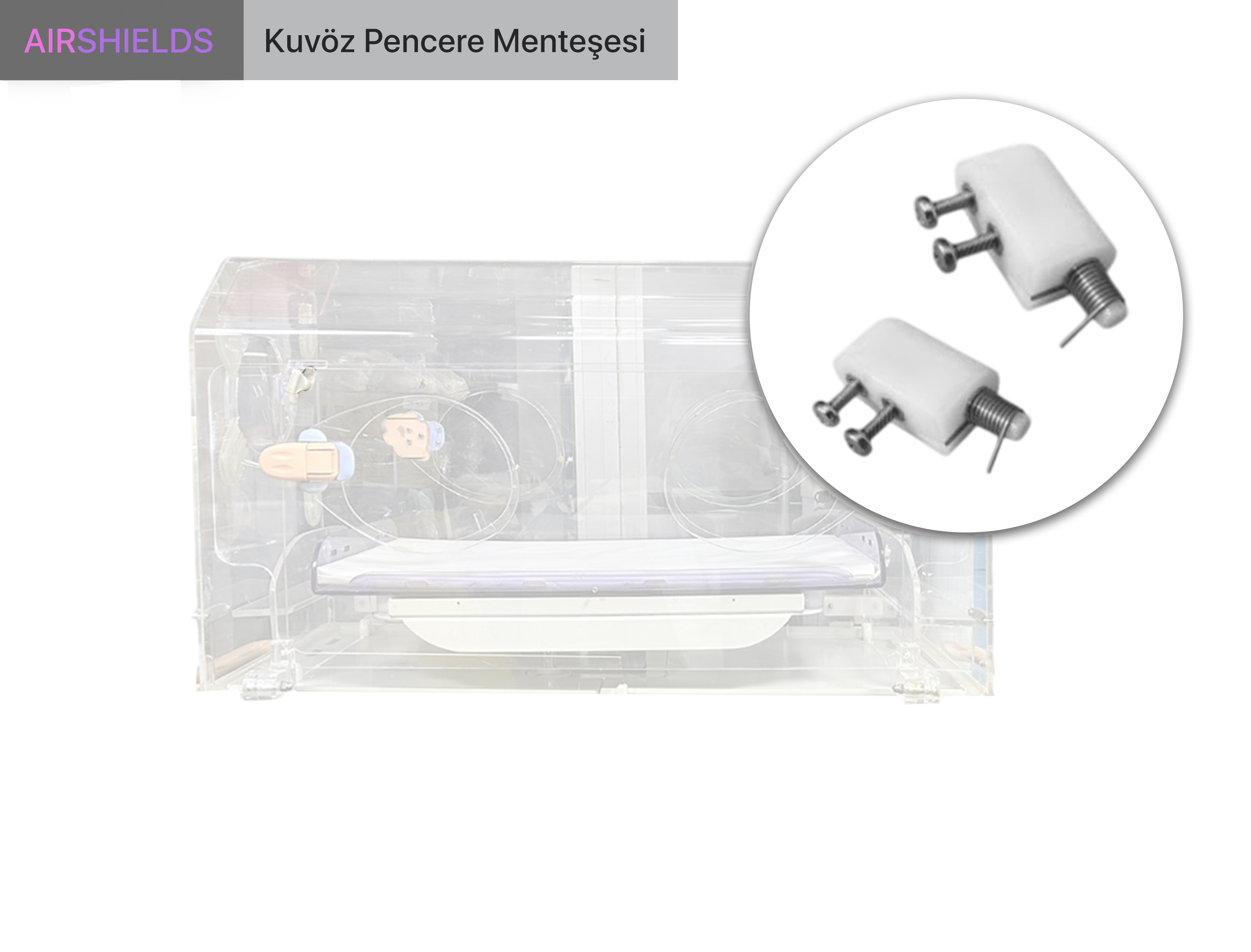 Air Shields Kuvöz Pencere Menteşesi