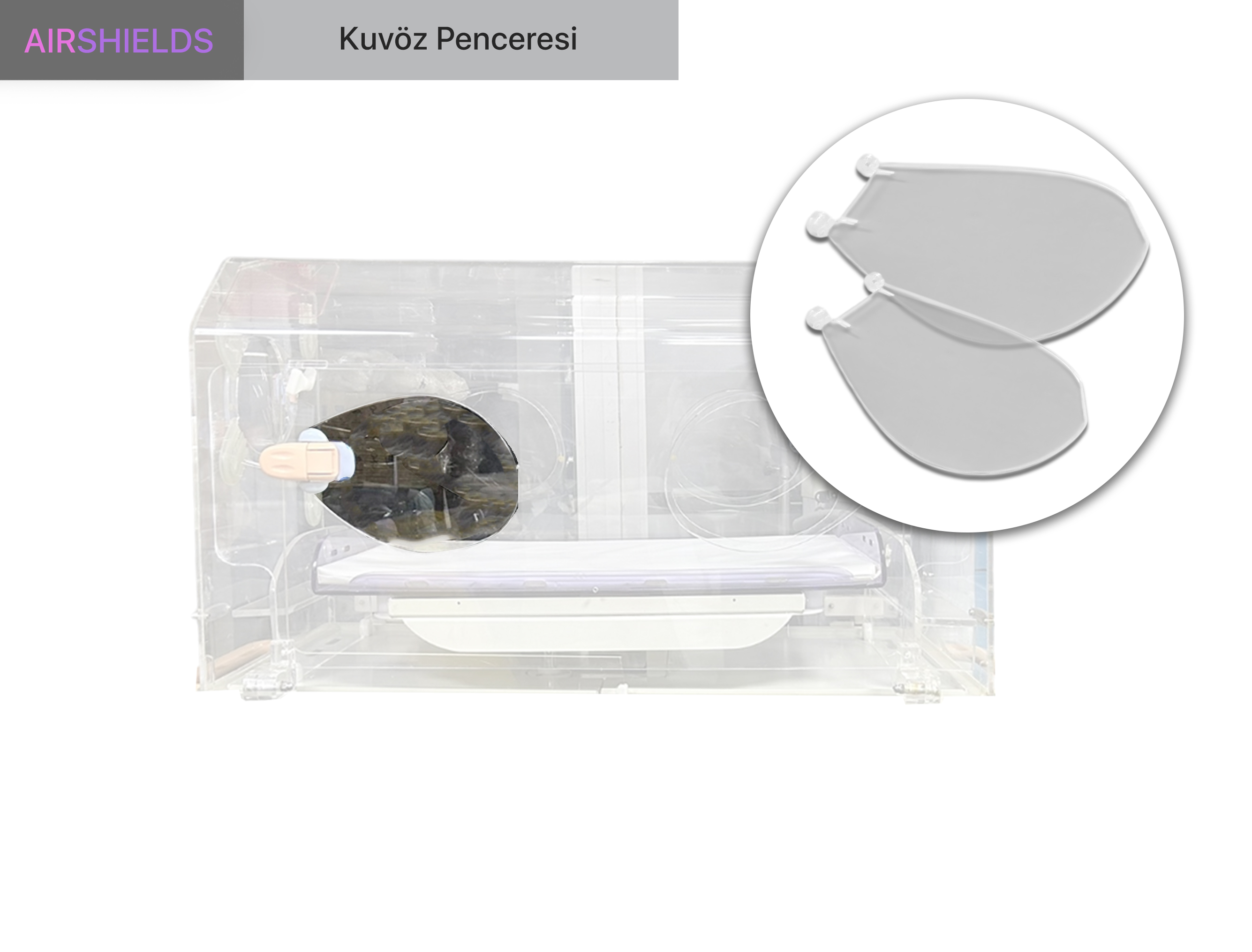 Air Shields Kuvöz Penceresi