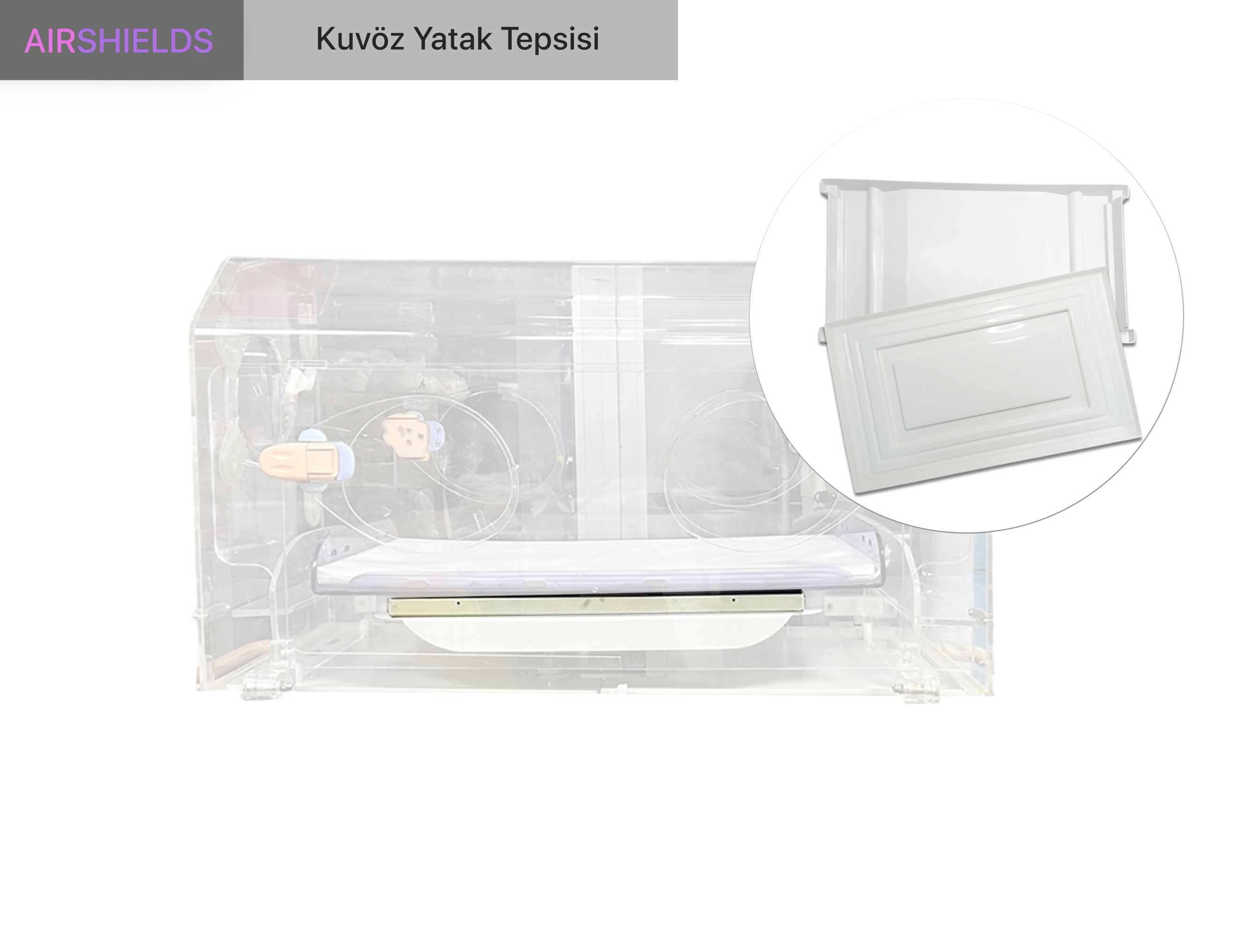 Air Shields Kuvöz Tepsisi