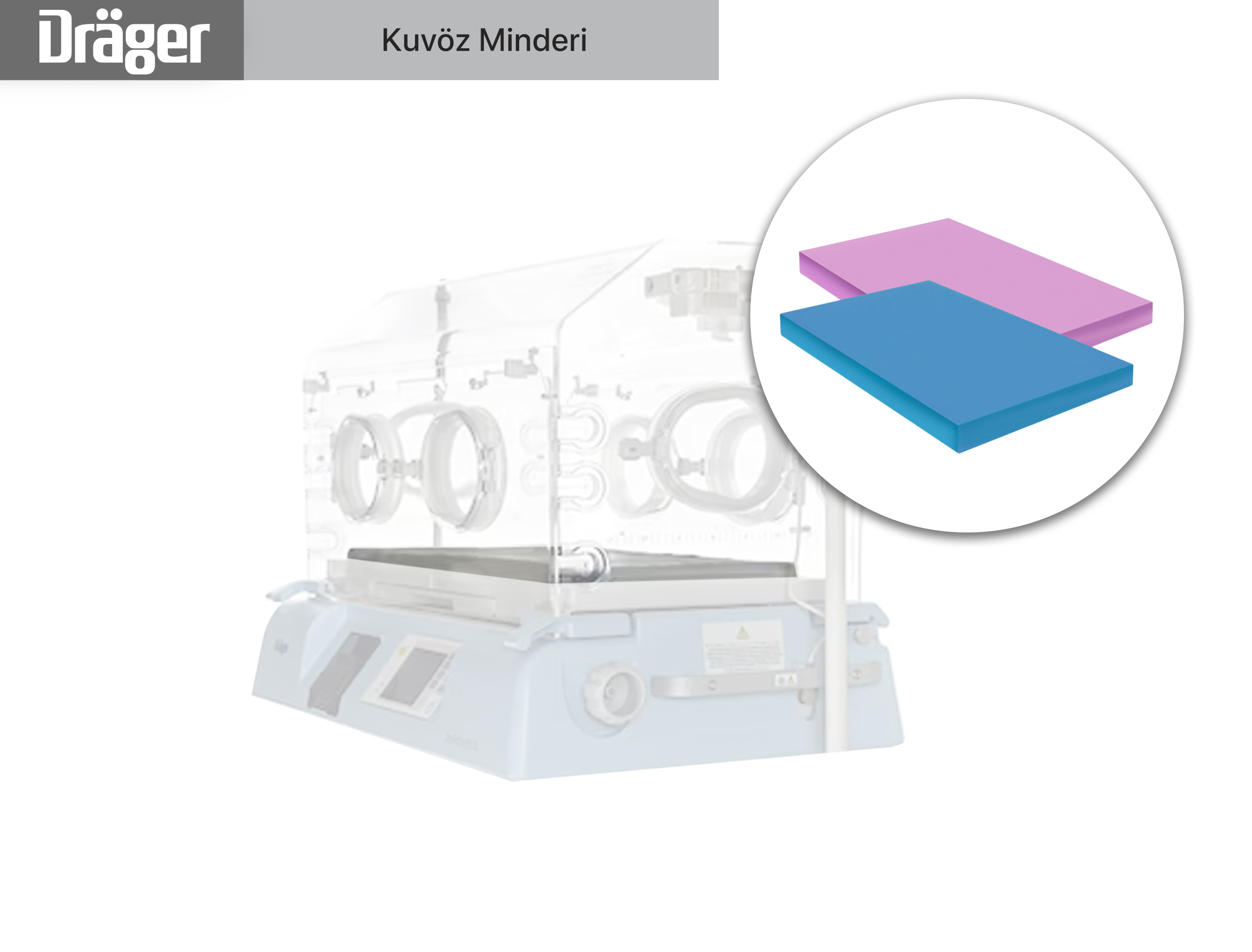 Drager Kuvöz Yatağı