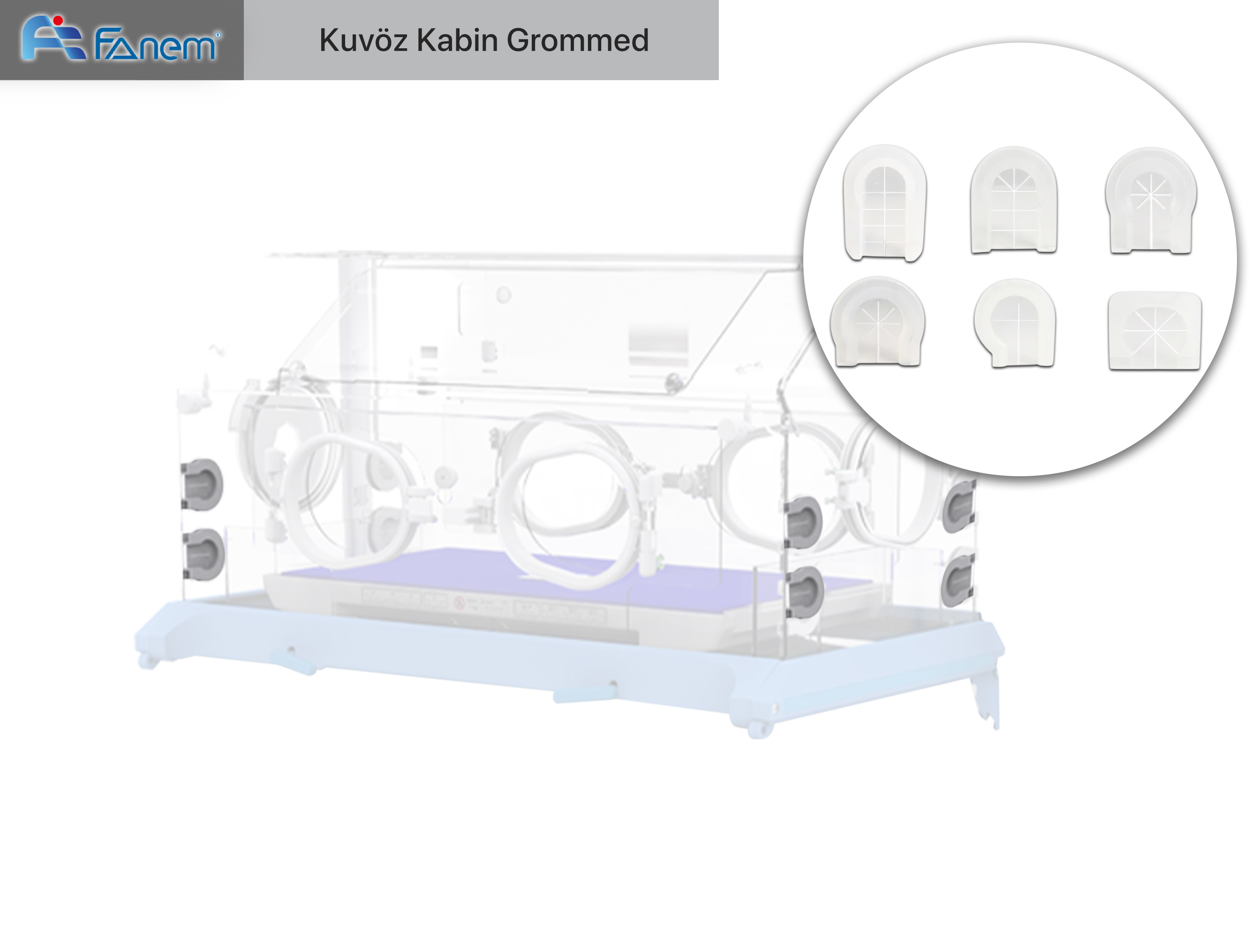 Fanem Kuvöz Grommed