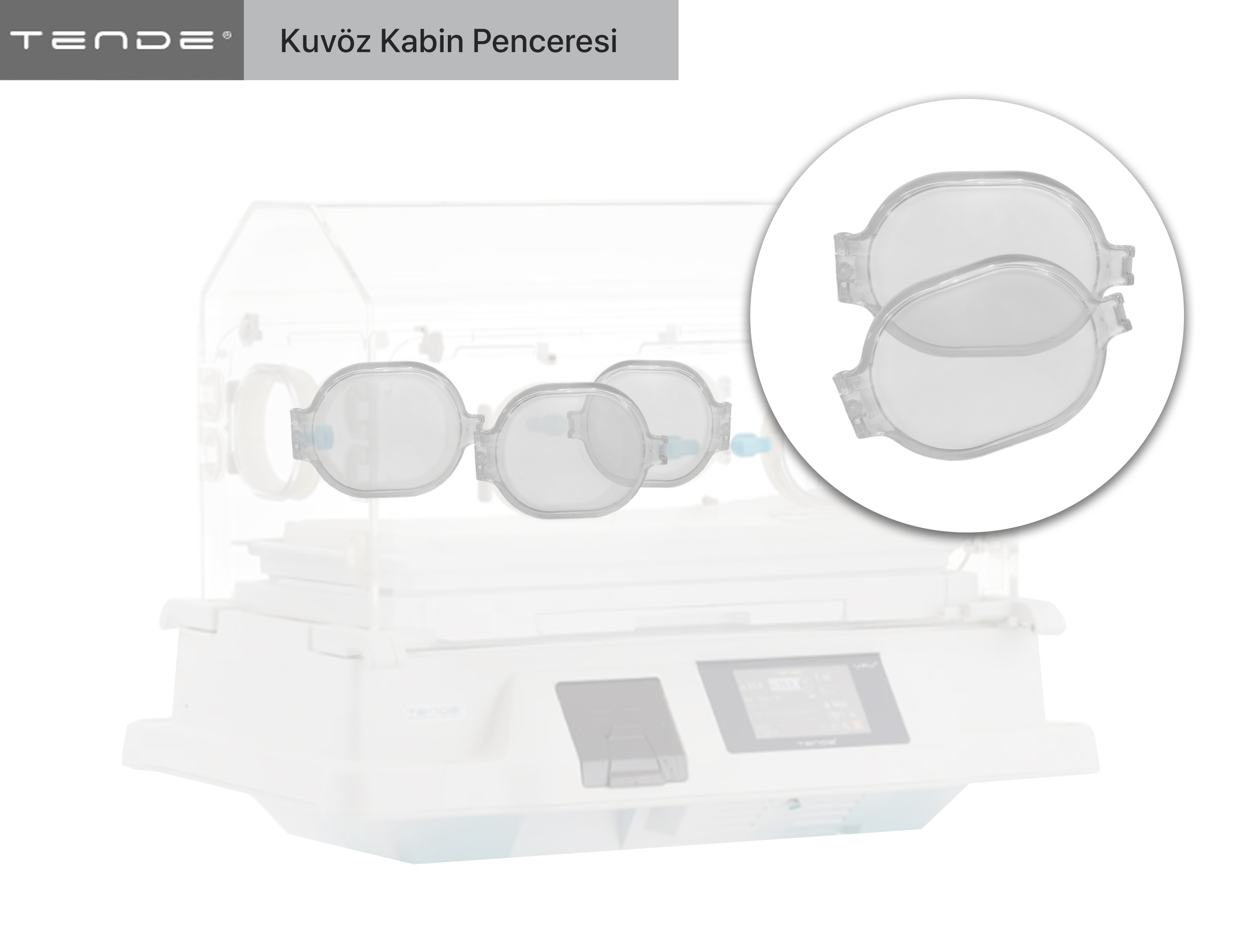 Tende Kuvöz Penceresi